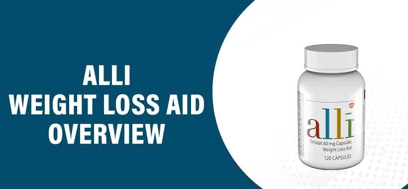 Alli Weight Loss Aid Review - Comprehensive Analysis